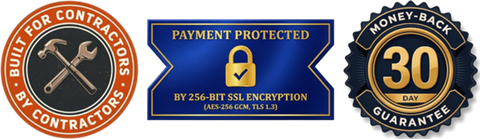 Built for contractors by contractors. Payment protected by 256-bit SSL encryption. 30-day money-back guarantee.